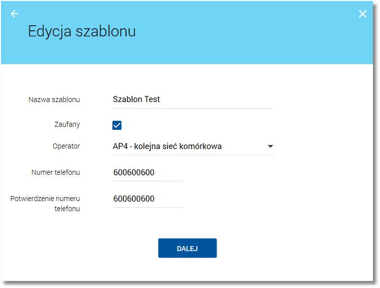 Wykonanie zlecenia doładowania na podstawie danych wybranego Szablonu W celu wykonania zlecenia doładowania telefonu na podstawie danych wybranego szablonu doładowania należy z poziomu listy