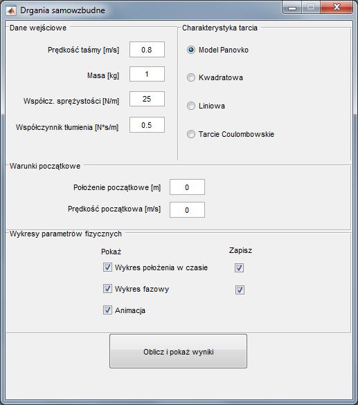 Rys. 3.. Główne okno programu 3. Wybrać charakterystykę tarcia: Panovko (Rys. 3.). 4. Zaznaczyć pola pokazywania i zapisu wykresów parametrów fizycznych. Zaznaczyć pole Animacja (Rys. 3.). 5.