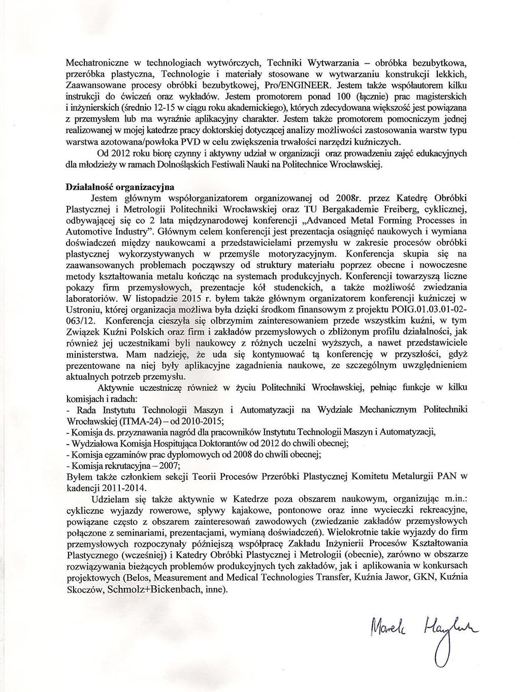 Mechatroniczne w technologiach wytwórczych, Techniki Wytwarzania obróbka bezubytkowa, przeróbka plastyczna, Technologie i materiały stosowane w wytwarzaniu konstrukcji lekkich, Zaawansowane procesy