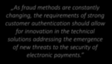 and to reduce, to the maximum extent possible, the risk of fraud.