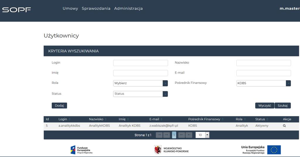 Rozwoju Sp. z o.o. Sprawozdanie uzyskuje status Zaakceptowane przez KPFR. W przypadku odrzucenia Sprawozdania przez KPFR Sprawozdanie uzyskuje status Odrzucone.