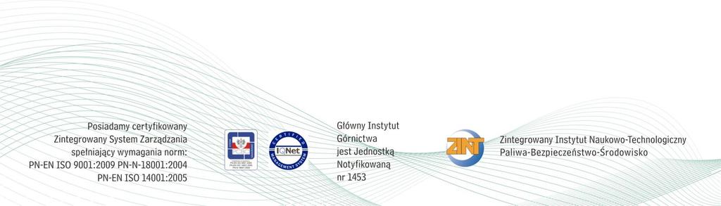EGZEMPLARZ nr... 1) Jednostka organizacyjna GIG: ZAKŁAD MONITORINGU ŚRODOWISKA DOKUMENTACJA pracy badawczo - rozwojowej (finansowanej przez odbiorców rynkowych) Zleceniodawca: Polska Grupa Górnicza sp.