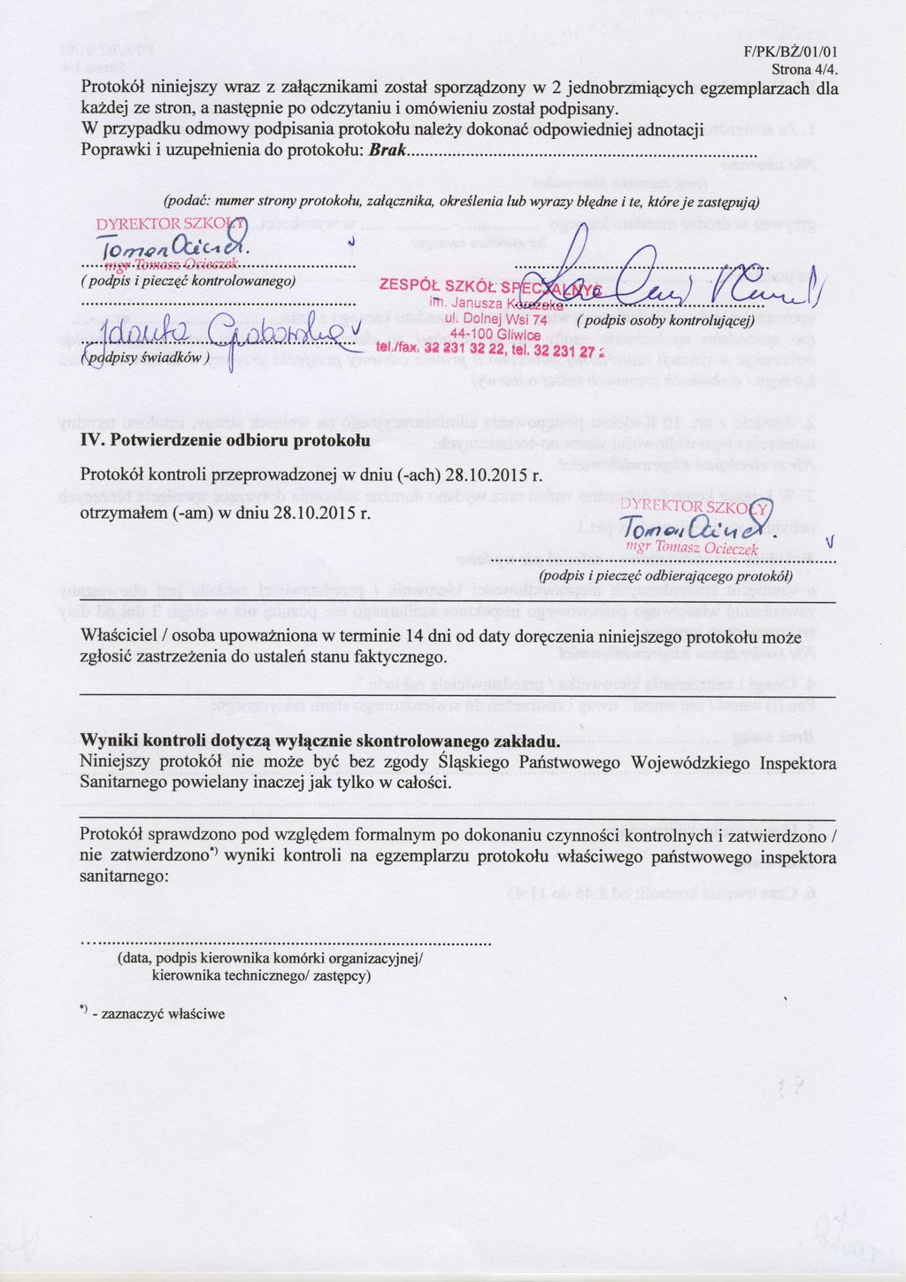 FTPWBZ/D1/or Strona 4/4. Protokol niniejszy wraz z zanqcmkrumi zostan sporzqdzony w 2 jednobrzmi.pych egzemplalz,ach d\a kazdej ze ston, a nastgpnie po odczytaniu i om6wieniu zostal podpisany.