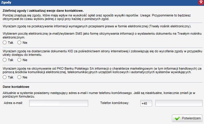 a) Wyrażanie zgód i aktualizacja danych kontaktowych Od stycznia logując się do serwisu supermakler wyświetlane będzie okno służące do zbierania zgód i aktualizacji danych kontaktowych (e-mail oraz