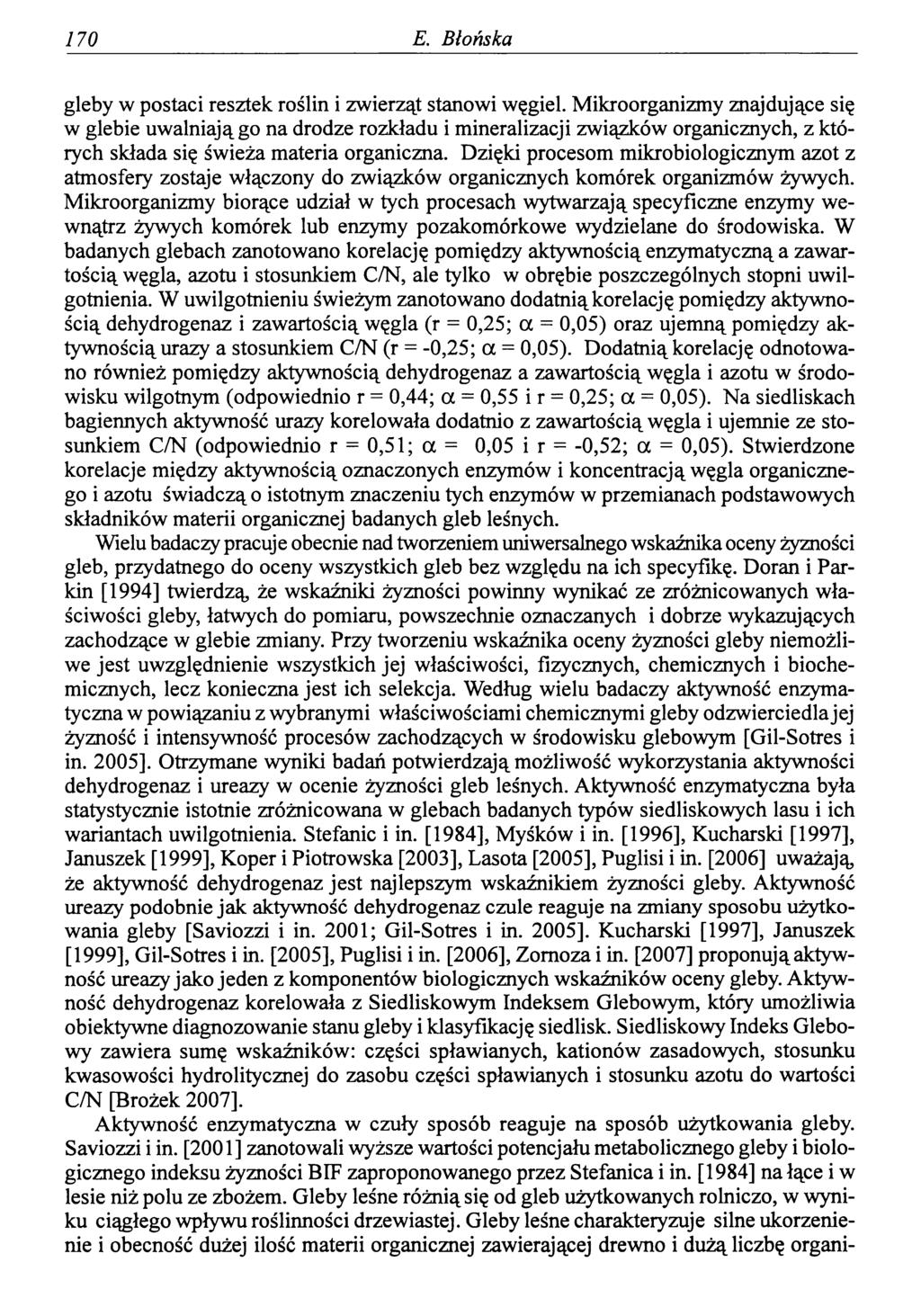 170 E. Błońska gleby w postaci resztek roślin i zwierząt stanowi węgiel.