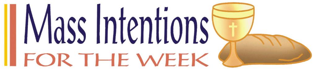 8:15AM Joseph & Anna Bogacz SUNDAY - JULY 16 WEEK AT GLANCE 12:00pm- 1:00pm St William Vacation Bible School -Church TUESDAY - JULY 18 6:30 pm- 8:30pm PPC Meeting - RH WEDNESDAY - JULY 19 THURSDAY -
