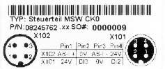 3 Budowa urządzenia Tabliczka znamionowa, oznaczenie typu MOVI-SWITCH -2S Tabliczka znamionowa elektroniki (przykład) MSW CK0 52279AXX Wersja: 0 = Standard Rodzaj sygnału: B = Binarny K = AS-i