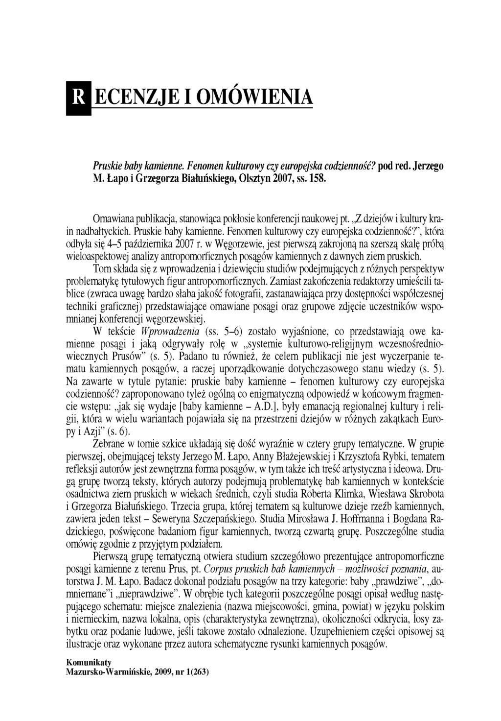 R ECENZJE I OMÓWIENIA Pruskie baby kamienne. Fenomen kulturowy czy europejska codzienność? pod red. Jerzego M. Łapo i Grzegorza Białuńskiego, Olsztyn 2007, ss. 158.