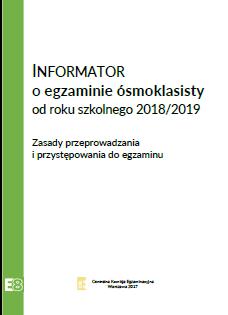 Źródła informacji o egzaminie ósmoklasisty Ogólne informacje