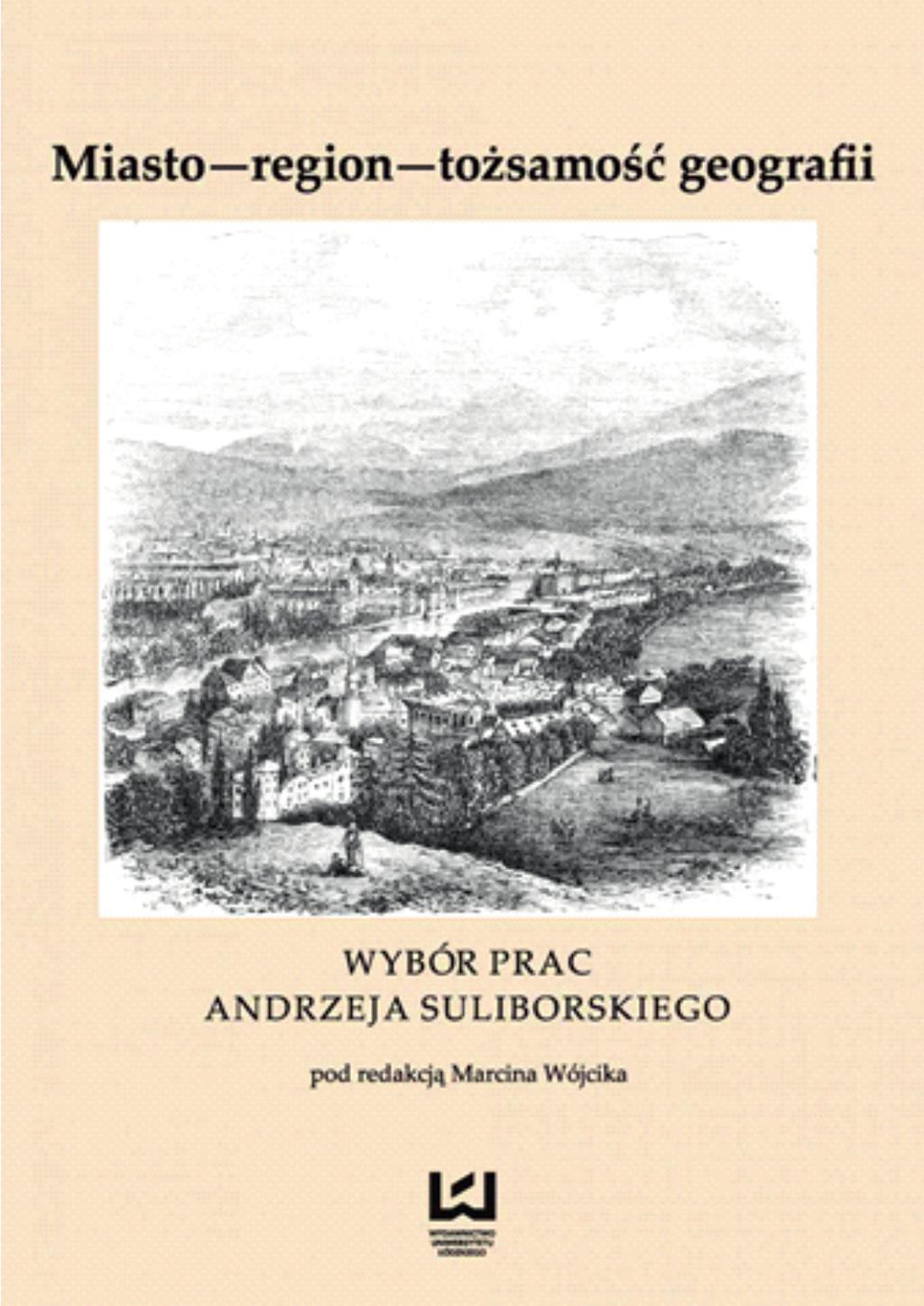 Miasto, region i tożsamość geografii.