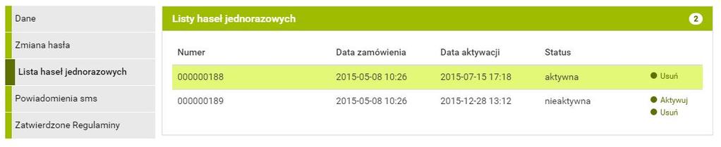 9.5 Kody jednorazowe 75 Rysunek 9.5: Listy haseł jednorazowych Rysunek 9.6: Aktywacja listy haseł jednorazowych Aktywuj pojawi się informacja o poprawnej aktywacji (rys.9.6).