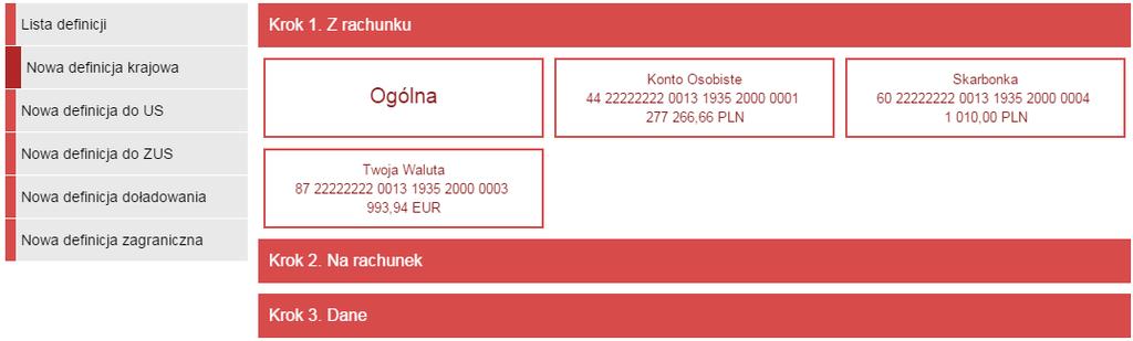 94 Definicje Rysunek 11.9: Krok 1. tworzenia nowej definicji na przykładzie definicji krajowej zwala użytkownikowi wybrać rachunek odbiorcy.