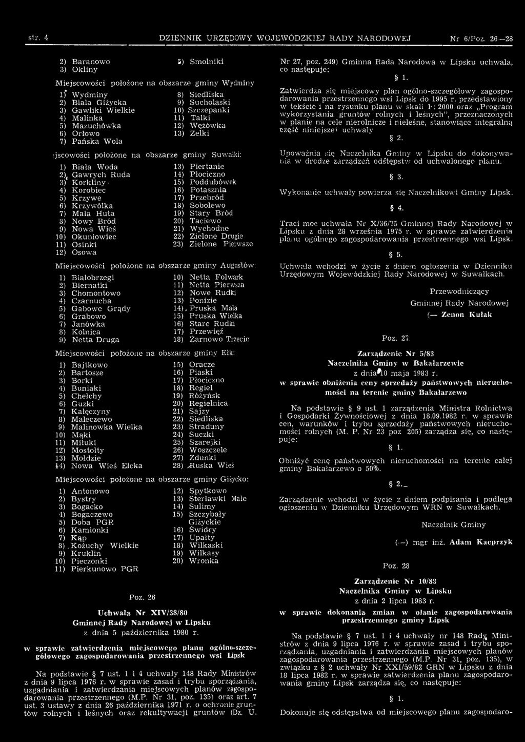 13) Ponizie 5) Gabowe Grądy 14), Pruska Mała 6) Grabowo 15) Pruska Wielka 7) Janówka 16) Stare Rudki 8) Kolnie a 17) Przew ięź 9) Netta Druga 18) Żarnowo Trzecie M iejscowości położone na obszarze gm