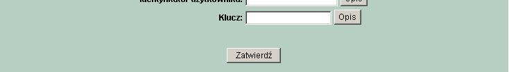 W przypadku identyfikatora nie ma znaczenia wielkość wprowadzanych znaków. Szczegółowe informacje moŝna uzyskać po naciśnięciu na przycisk Opis.