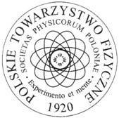 76 FOTON 98, Jesień 2007 KOMUNIKAT PTF Ze sprawozdania Zarządu Głównego PTF Na posiedzeniu Zarządu Głównego PTF w dnia 3 marca 2007 roku omówiono inicjatywę 3 oddziałów Białostockiego, Poznańskiego i
