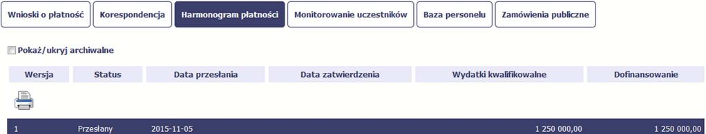 Twój harmonogram (właściwa wersja) staje się niedostępny do edycji i uzyskuje status Przesłany. Jedyna dostępną funkcją dla tego harmonogramu jest Drukuj 7.