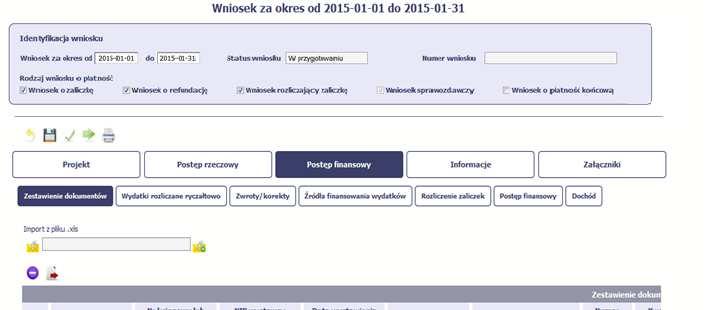 POSTĘP FINANSOWY W ramach bloku Postęp finansowy uzupełniasz dane w następujących zakładkach: Zestawienie dokumentów tutaj wprowadzasz szczegółowe informacje dotyczące wydatków poniesionych w danym