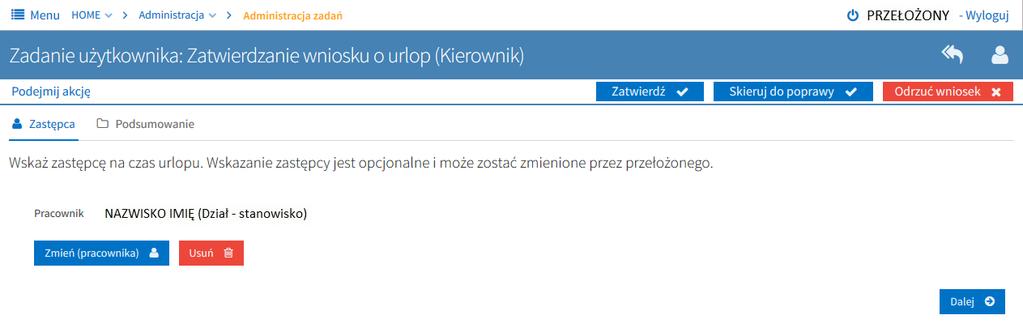 Przełożony może usunąć osobę wskazaną we wniosku jako zastępca poprzez przycisk Usuń lub też może zmienić osobę zastępującą poprzez przycisk