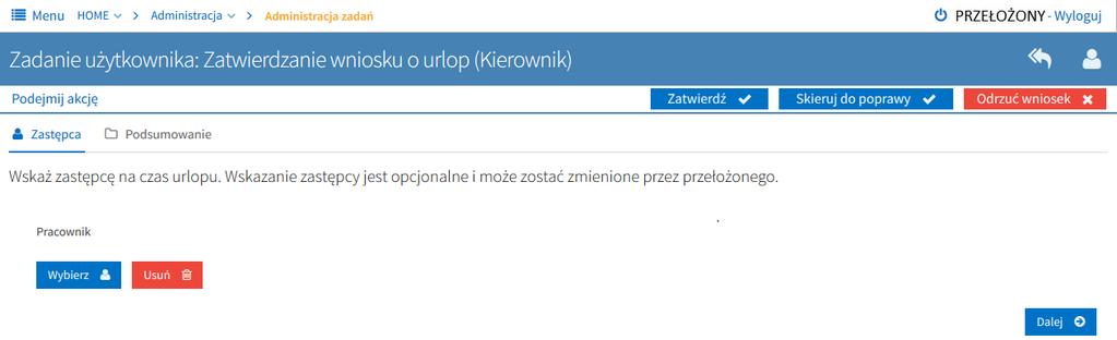 Zarówno przycisk Zmień (pracownika) jak i Wybierz wyświetli listę pracowników dostępnych do wyboru jako zastępca. 2.1.