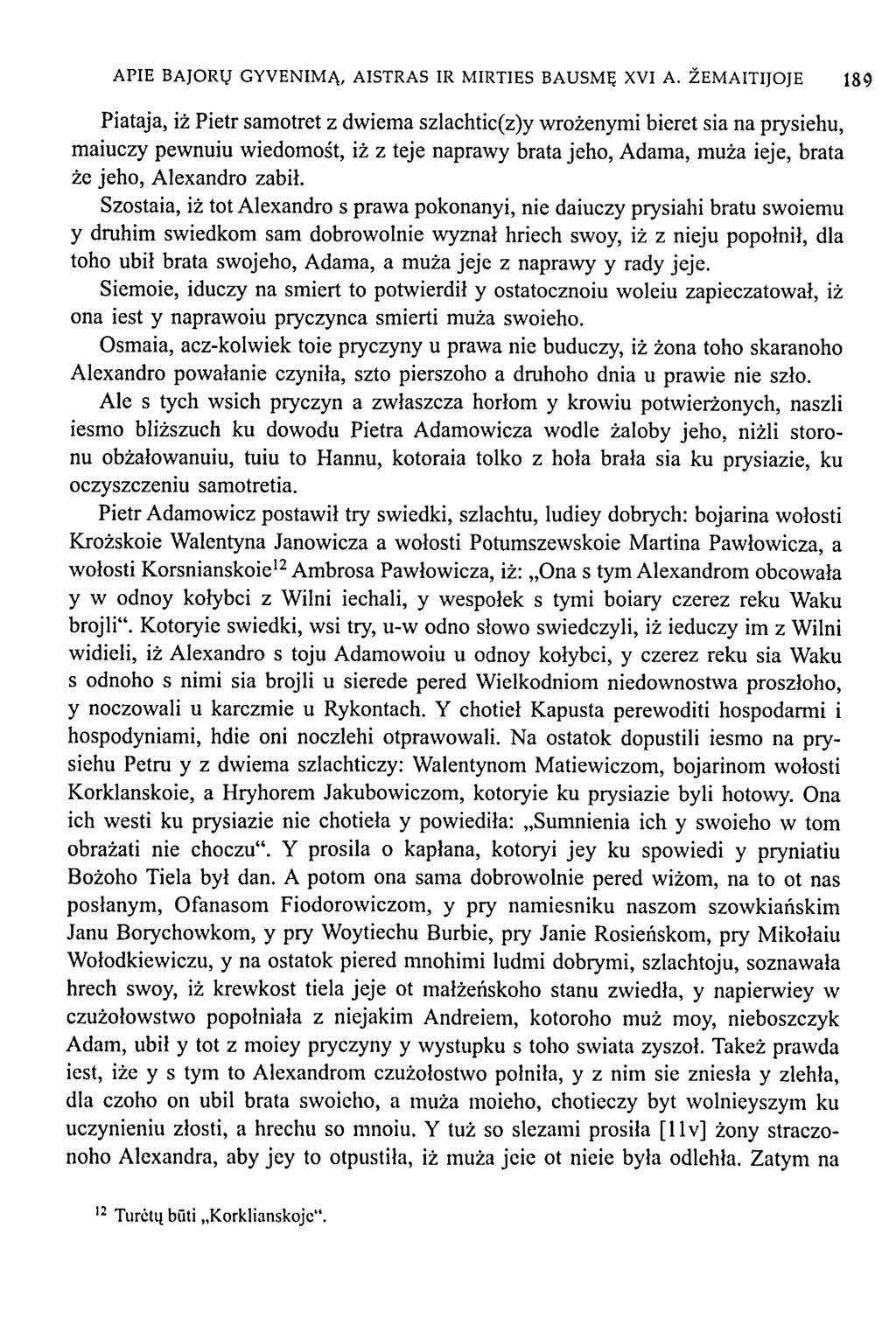 APIE BAJORŲ GYVENIMĄ, AISTRAS IR MIRTIES BAUSMĘ XVI A.