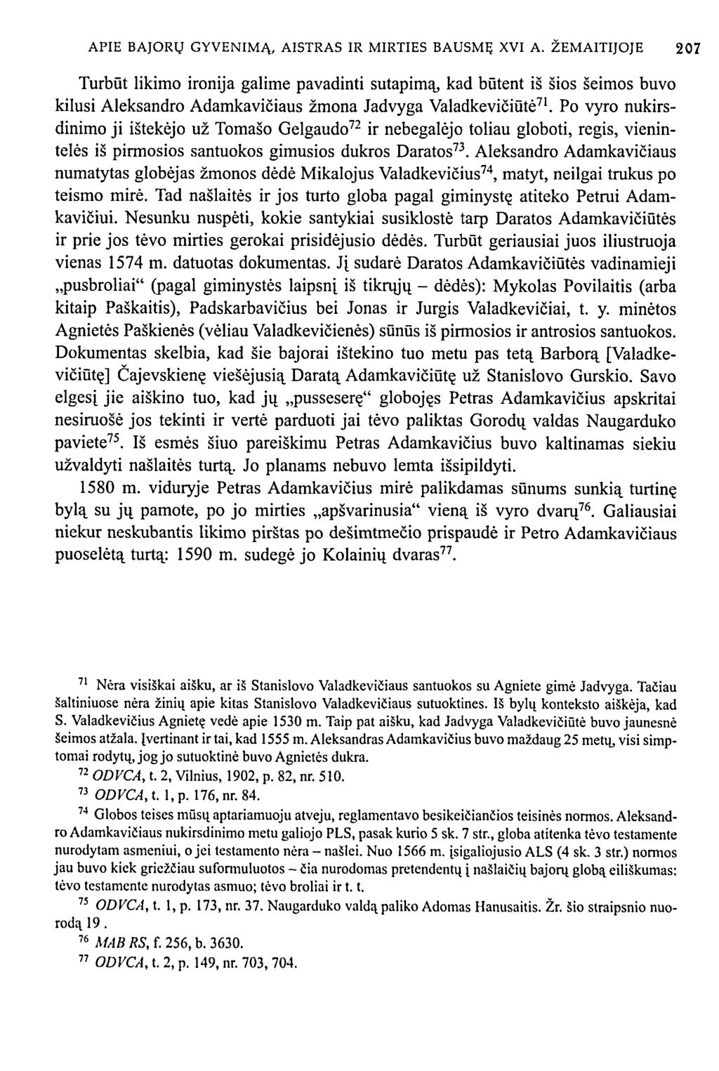 APIE BAJORŲ GYVENIMĄ, AISTRAS IR MIRTIES BAUSMĘ XVI A.