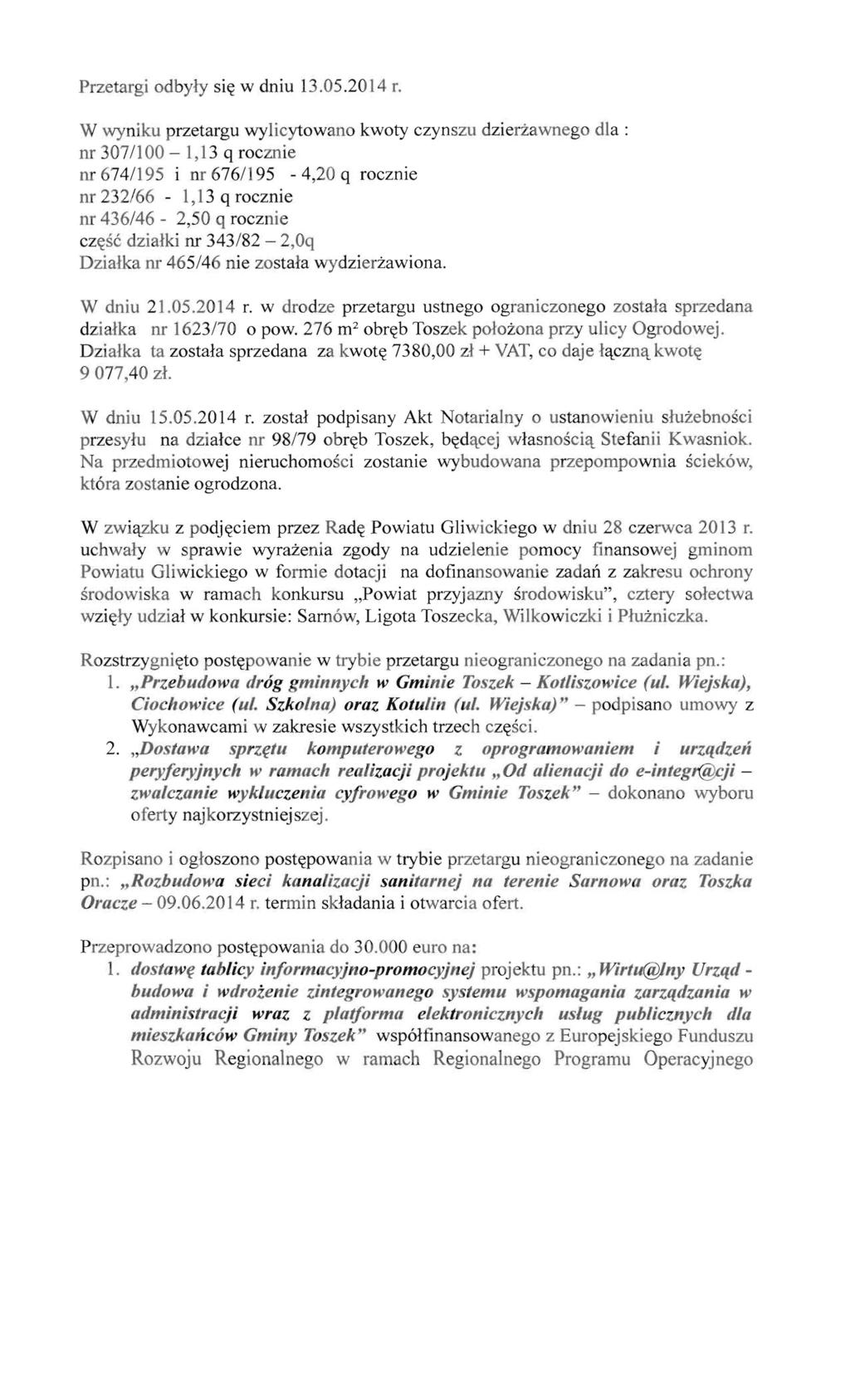 Rozstrzy gni ~to p ost~p owan ie w trybie przetargu nieograniezonego na zadania pn.: 1. "Przebudowa drog gminnych w Gminie Toszek - KOlliszowice (ul. Wiejska), Ciochowice (ul.