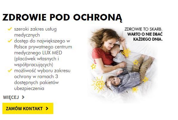 V. OPISY PRODUKTÓW I KREACJI MARKETINGOWYCH* PRZEJDŹ DO KREACJA Value proposition OPIS Raiffeisen Polbank Ubezpieczenie Zdrowie pod ochroną: Przedmiotem ubezpieczenia jest życie i zdrowie