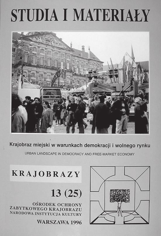 54 Dwudziestolecie Instytutu Architektury Krajobrazu Politechniki Krakowskiej Obok satysfakcji zespołu autorskiego z uchwalonego w roku 1994 dokumentu 19, zebrane doświadczenie były inspiracją do
