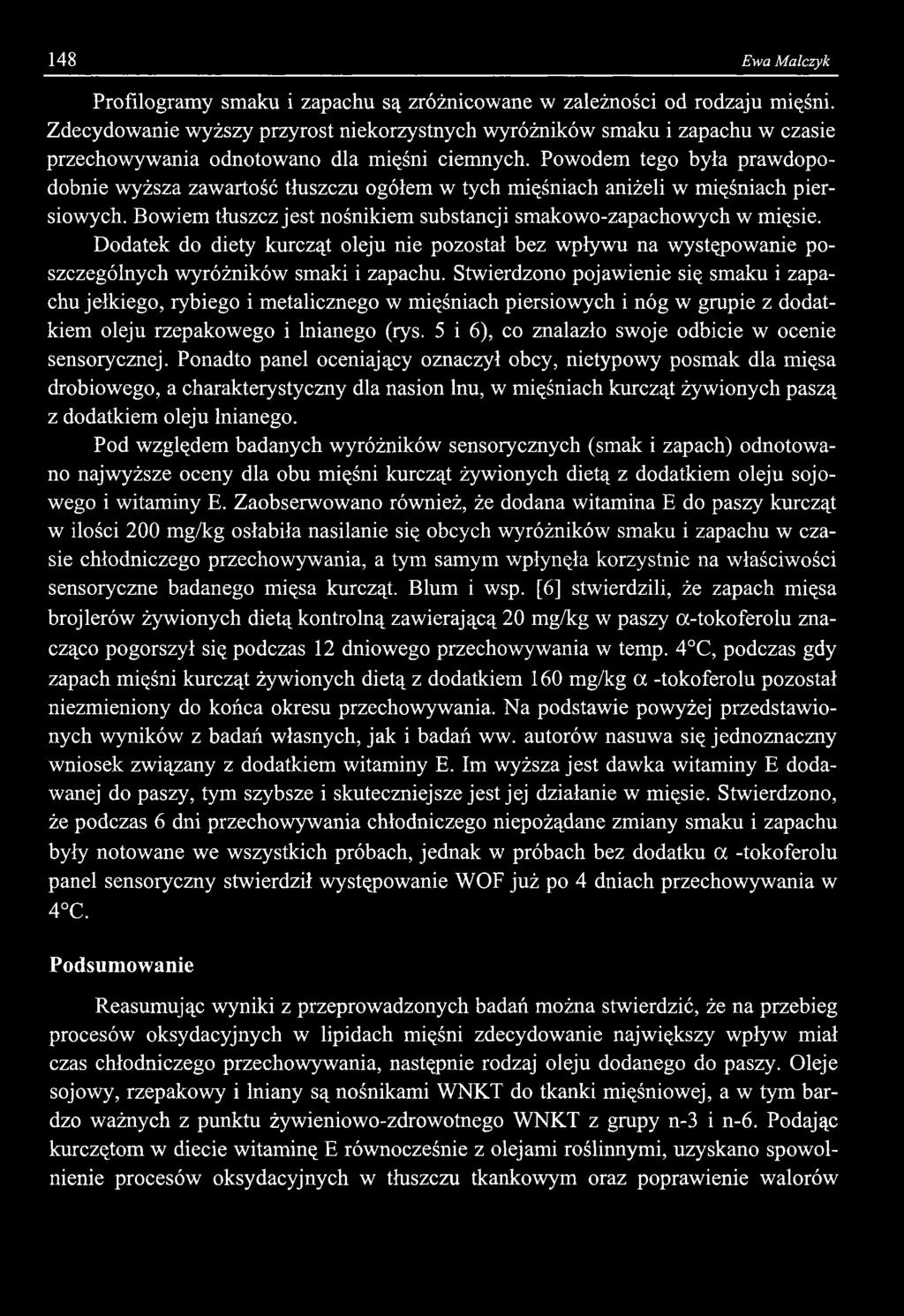 148 Ewa Malczyk Profilogramy smaku i zapachu są zróżnicowane w zależności od rodzaju mięśni.