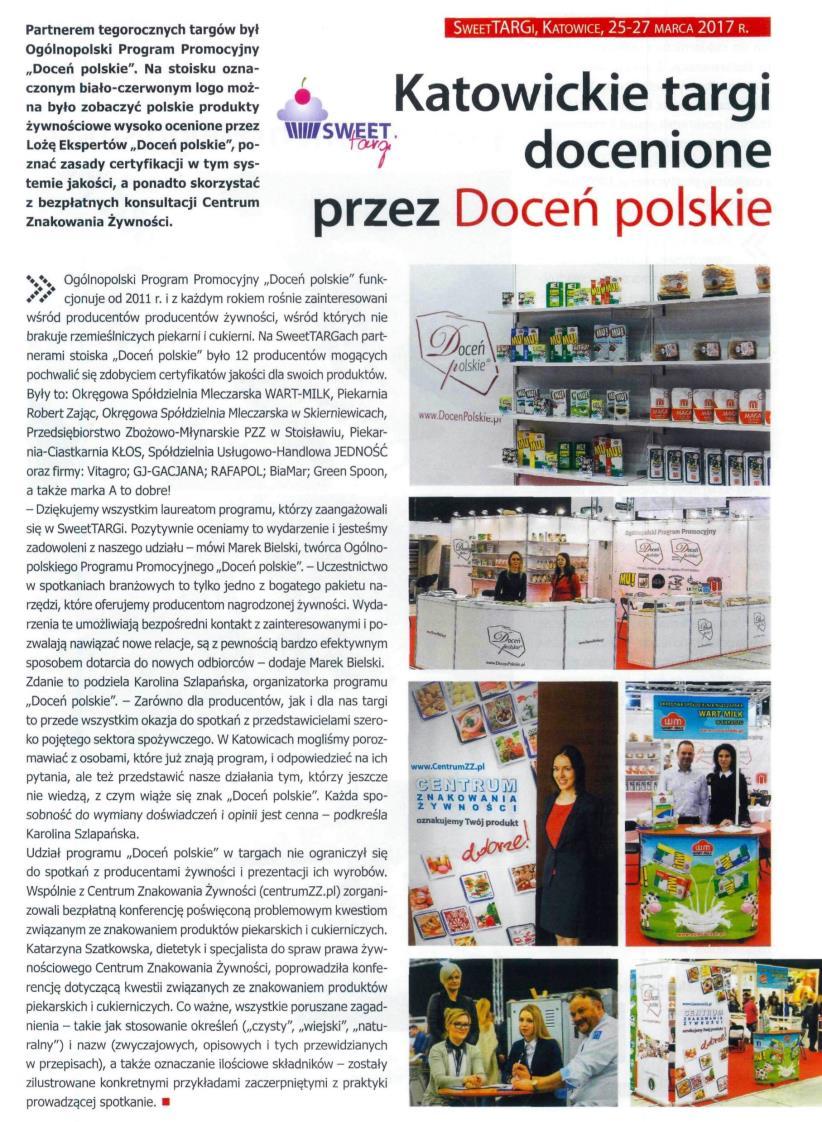 Kilka przykładów naszych działań: Firma : Okręgowa Spółdzielnia Mleczarska WART-MILK, Piekarnia Robert Zając, Okręgowa Spółdzielnia Mleczarska w Skierniewicach, Przedsiębiorstwo Zbożowo-Młynarskie