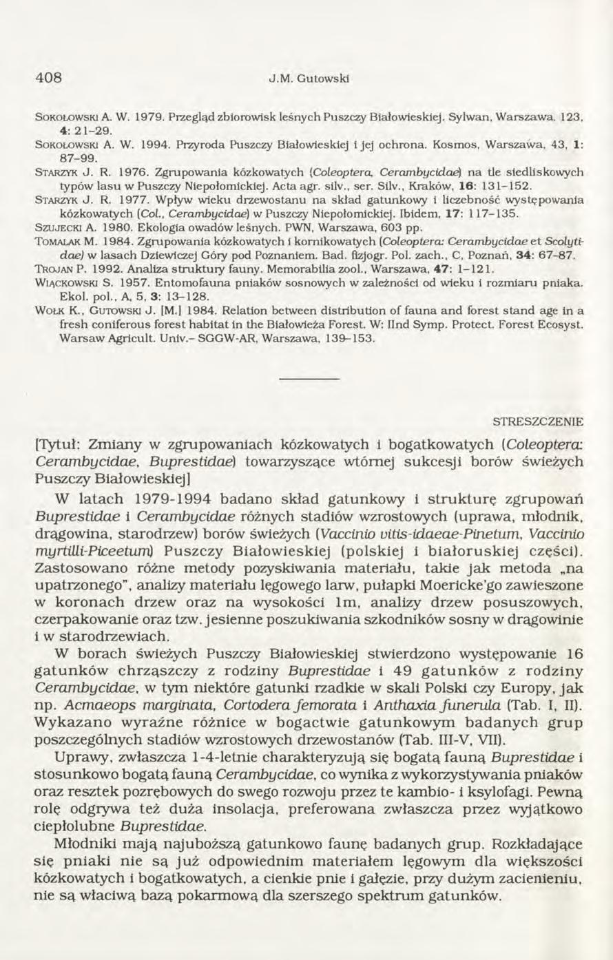 408 J.M. Gutowski S o k o ło w s k i A. W. 1979. Przegląd zbiorowisk leśnych Puszczy Białowieskiej. Sylwan. W arszawa, 123, 4: 21-29. S o k o ło w s k i A. W. 1994.