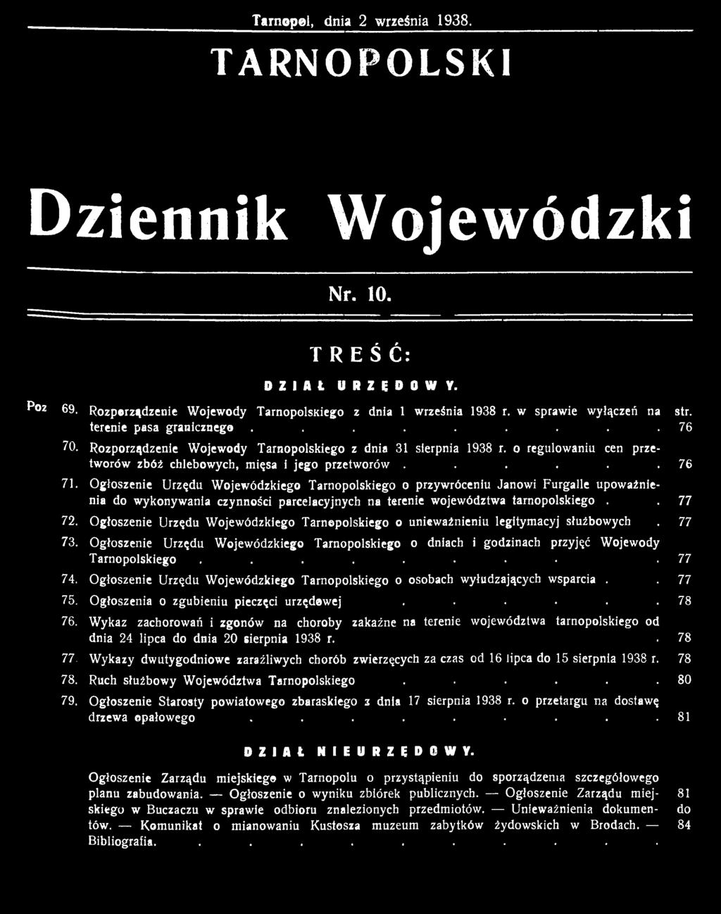 Urzędu Wojewódzkiego Tarnopolskiego o osobach wyłudzających wsparcia. 77 75. Ogłoszenia o zgubieniu pieczęci urzędowej...... 78 76.
