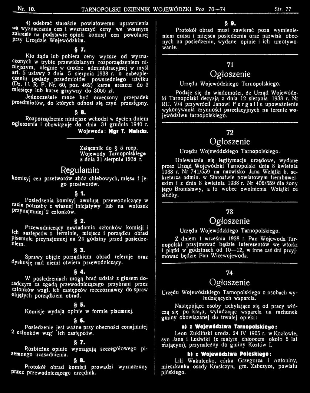 Wojewoda: Mgr t. Malicki. Załącznik do 5 rozp. Wojewody Tarnopnlskiegsi z dnia 31 sierpni* 1938 r. Regulamin komisyj cen przetworów zbóż chlebowych, mięsa i jego przetworów.