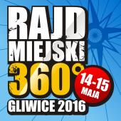 RM 360 Stopni - Gliwice Nazwa Zawodów: Rajd Miejski 360 Stopni Gliwice Trasa: Data Rozgrywania: 14-15.05.