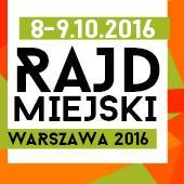 Rajd Miejski 360 - Warszawa Nazwa Zawodów: Rajd Miejski 360 Warszawa 2016 Trasa: trasa długa Data Rozgrywania: 8-9.10.