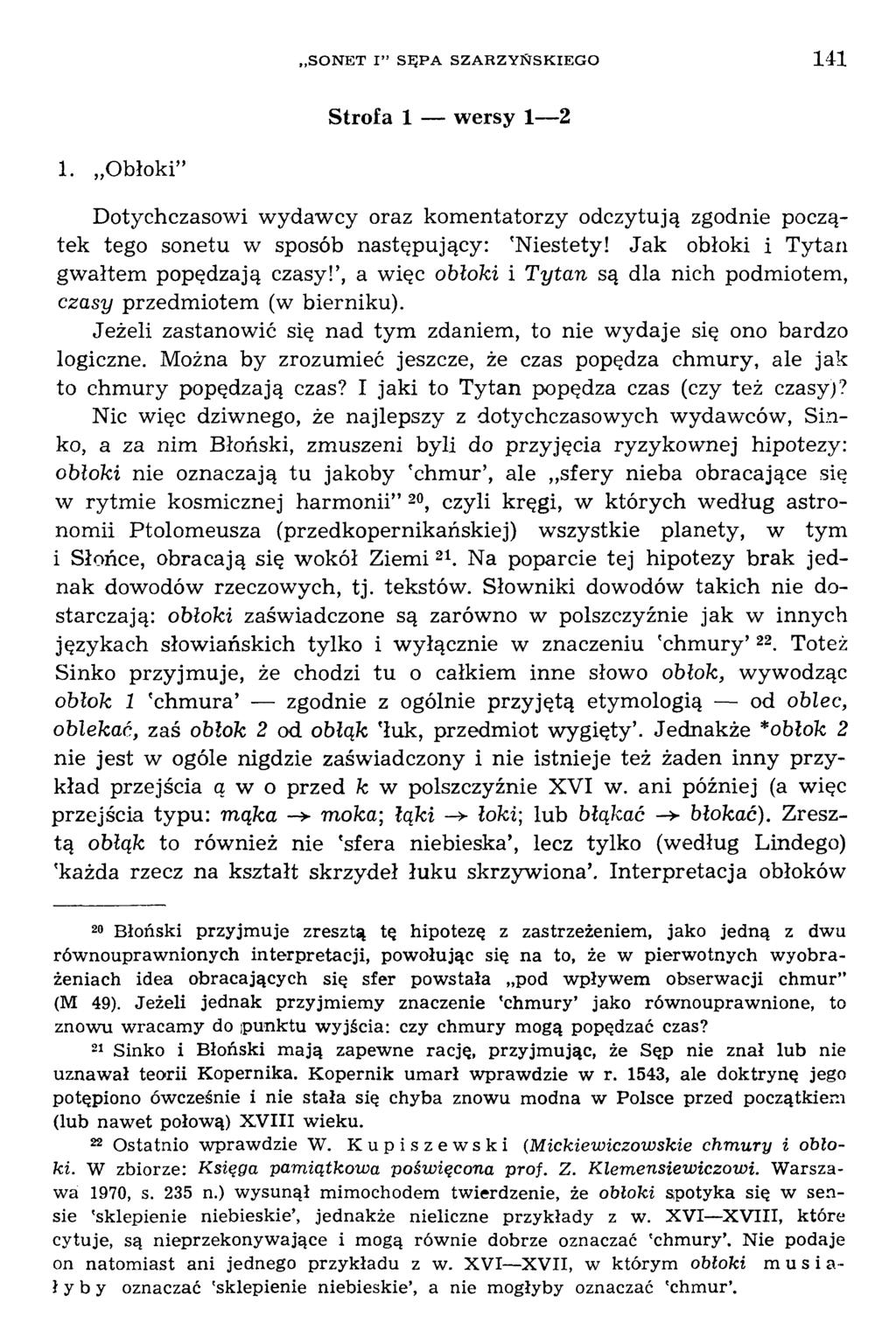 Strofa 1 wersy 1 2 1. Obłoki Dotychczasowi w ydaw cy oraz kom entatorzy odczytują zgodnie początek tego sonetu w sposób następujący: 'Niestety! Jak obłoki i Tytan gwałtem popędzają czasy!