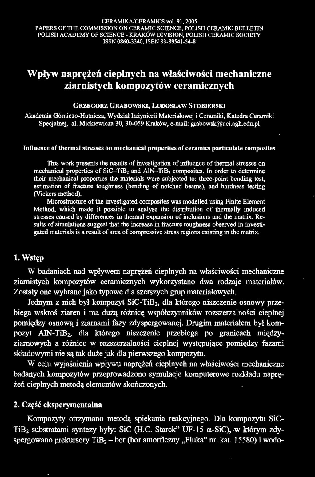 cieplnych na właściwości mechaniczne ziarnistych kompozytów ceramicznych GRZEGORZ GRA,JJOWSKI, LUDOSLA W STOBIERSKI Akademia Górniczo-Hutnicza, Wydział Inżynierii Materiałowej i Ceramiki, Katedra