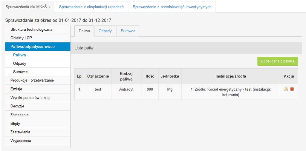 Po poprawnym zapisaniu scharakteryzowanego paliwa pojawi się ono na LIŚCIE PALIW. Kolejne paliwo wprowadza się przez przycisk Dodaj dane o paliwie.