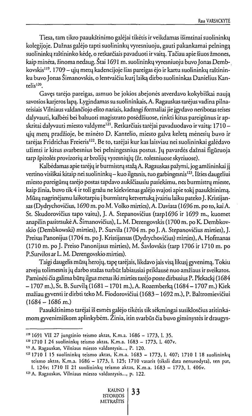 RuiVARSACKYTĖ Tiesa, mm tikro paaukštinimo galėjai tikėtis ir veikdamas išimtinai šuolininkų kolegijoje.