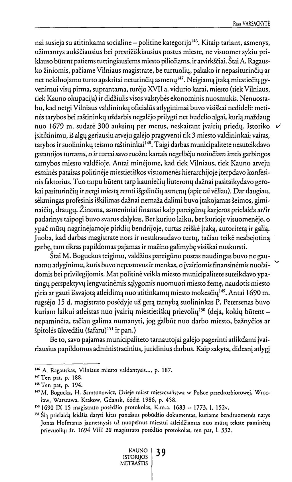 RaaVARSACKYTĖ nai susieja su atitinkama socialine - politine kategorija''"'.