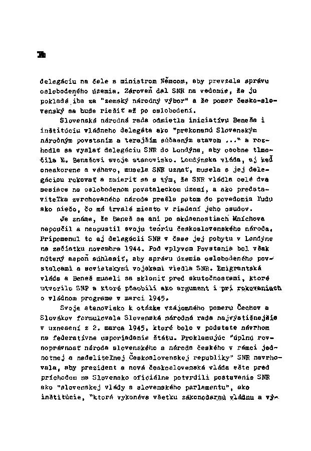 delegáciu na čele a ministrom Nemcom, aby prevzala správu oslobodeného územia.