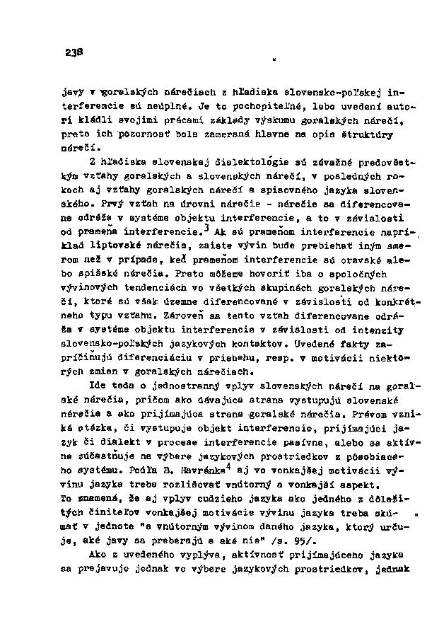 236 javy v goralských nárečiach z hľadiaka elovenako-poľskej interferencie sú neúplné.