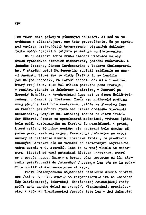 292 len veľmi málo priamych písomných dokladov.