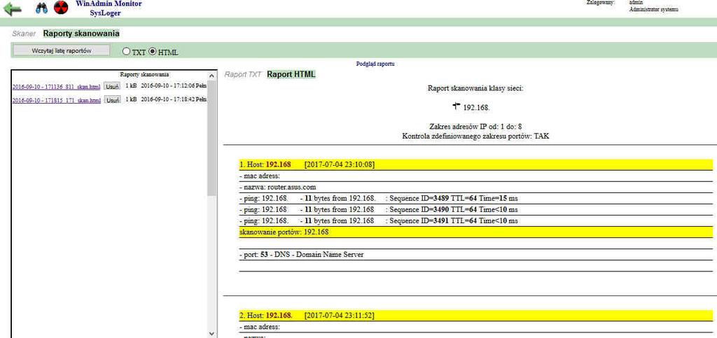 Przegląd raportów skanowania opcja umożliwia na przeglądanie raportów z danego skanowania. Raport dostępny jest w postaci tekstowej oraz HTML i prezentowany jest w oknie przeglądarki.