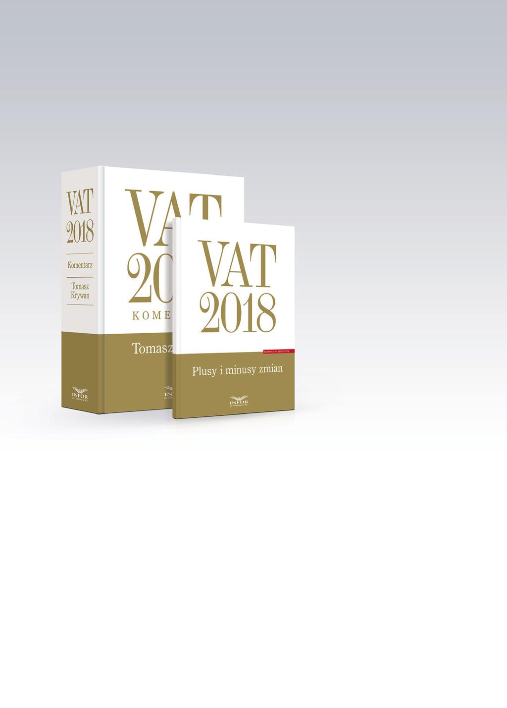 Najbardziej praktyczny komentarz do VaT plus raport specjalny VaT 2018.