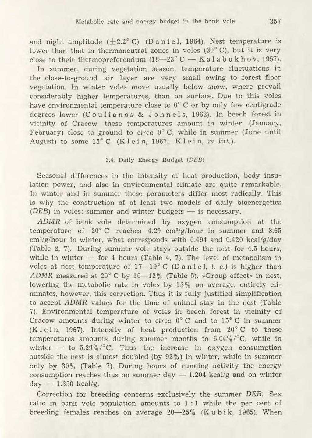 Metabolic rate and energy budget in the bank vole 357 and night amplitude ( + 2.2 C) (Daniel, 1964).