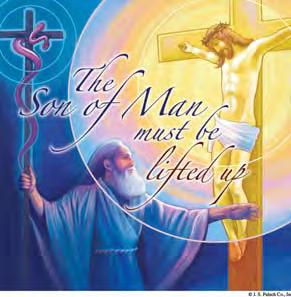 St. Mary s Parish News March 11, 2018 Fourth Sunday of Lent John 3:14-21 Jesus tells Nicodemus that the Son of Man will be raised up so that those who believe in him will have eternal life.