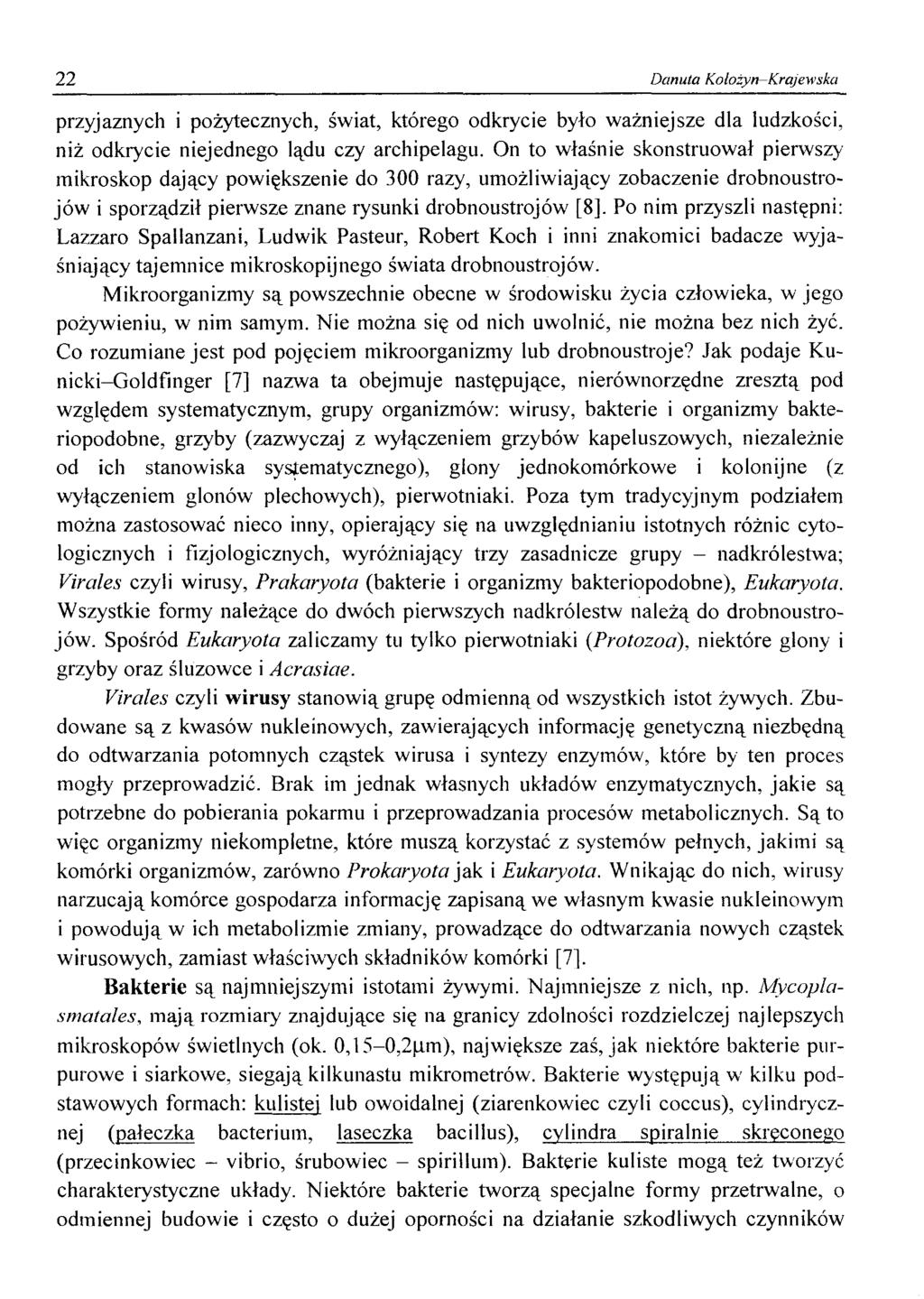 22 Danuta Kołożyn-Krajewska przyjaznych i pożytecznych, świat, którego odkrycie było ważniejsze dla ludzkości, niż odkrycie niejednego lądu czy archipelagu.