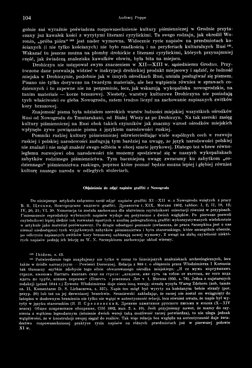 D rohiczyn nie ustępow ał swym znaczeniem w X I I X I I I w. sąsiedniem u G rodnu.