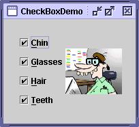 Przyciski: JCheckBox chinbutton = new JCheckBox("Chin"); chinbutton.setmnemonic(keyevent.vk_c); chinbutton.setselected(true); glassesbutton = new JCheckBox("Glasses"); glassesbutton.